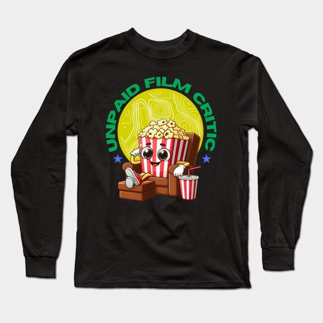 Unpaid Film Critic: Vintage Cinema, Motion Picture Lover and Movie Enthusiast Long Sleeve T-Shirt by Teebevies